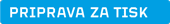 PRIPRAVA ZA TISK